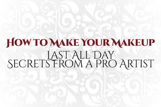 How to Make Your Makeup Last All Day — Secrets from a Pro Artist