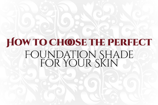 How to Choose the Perfect Foundation Shade for Your Skin