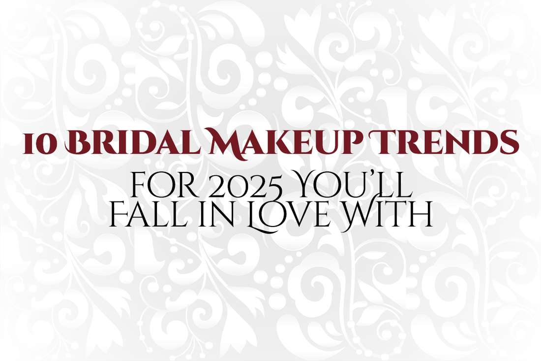 10 Bridal Makeup Trends for 2025 You’ll Fall in Love With