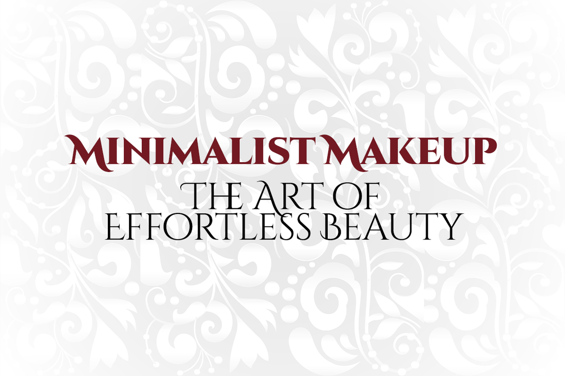 Minimalist Makeup — The Art of Effortless Beauty